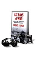 Six Days of War: June 1967 and the Making of the Modern Middle East