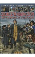 George Washington and the Winter at Valley Forge