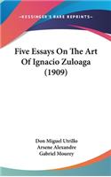 Five Essays On The Art Of Ignacio Zuloaga (1909)