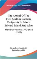 The Arrival Of The First Scottish Catholic Emigrants In Prince Edward Island And After