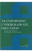 Transforming Undergraduate Education