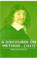 A Discourse on Method - (1637)