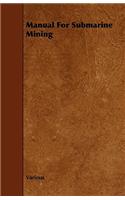 Manual For Submarine Mining