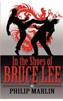 In the Shoes of Bruce Lee