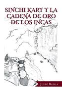 Sinchi Kary y La Cadena de Oro de Los Incas