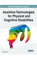 Assistive Technologies for Physical and Cognitive Disabilities