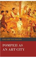 Pompeii as an Art City