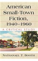 American Small-Town Fiction, 1940-1960