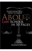 Everything You Need to Know about Law School in 50 Pages