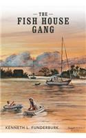 The Fish House Gang