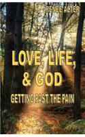 Love, Life, & God