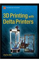 3D Printing with Delta Printers