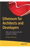 Ethereum for Architects and Developers: With Case Studies and Code Samples in Solidity