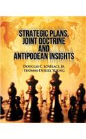 Strategic Plans, Joint Doctrine and Antipodean Insights