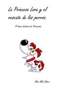 La Princesa Lora y el rescate de los perros.