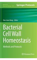 Bacterial Cell Wall Homeostasis