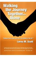 Walking the Journey Together...Alone