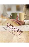 Madurando en el amor