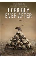 Horribly Ever After