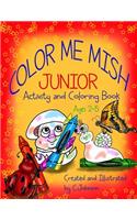 Color Me Mish Junior