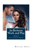 In-Between Work and Play: (English)