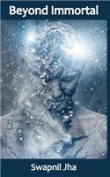 Beyond Immortal: (English)