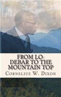 From Lo-Debar to the Mountain Top: The Place Where the Glory Is Revealed