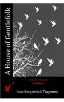A House of Gentlefolk: (English)