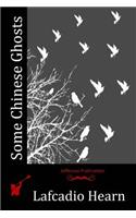 Some Chinese Ghosts: (English)