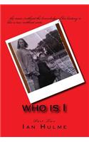 Who Is I