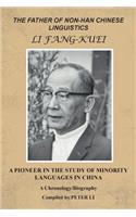 The Father of Non-Han Chinese Linguistics Li Fang-Kuei