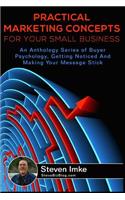 Practical Marketing Concepts For Your Small Business
