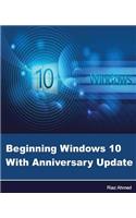 Beginning Windows 10 With Anniversary Update