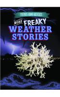 More Freaky Weather Stories