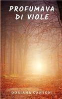 Profumava di viole