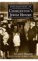 Explorations in Charleston's Jewish History