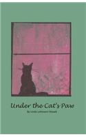Under the Cat's Paw