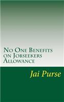 No One Benefits on Jobseekers Allowance