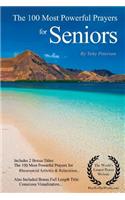 Prayer the 100 Most Powerful Prayers for Seniors - With 2 Bonus Books to Pray for Rheumatoid Arthritis & Relaxation