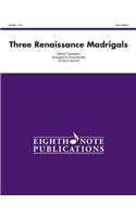 Three Renaissance Madrigals: Brass Quartet
