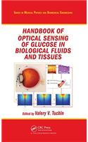 Handbook of Optical Sensing of Glucose in Biological Fluids and Tissues