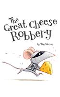 The Great Cheese Robbery