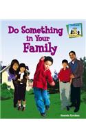 Do Something in Your Family