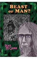 Beast or Man?