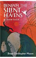 Beneath the Silent Heavens: A Fantasy