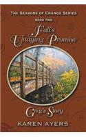 Fall's Undying Promise . . . Greg's Story: The Seasons of Change Series-Book Two(English)