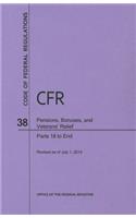 Code of Federal Regulations Title 38, Pensions, Bonuses and Veterans' Relief, Parts 18-End, 2014