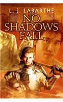 No Shadows Fall