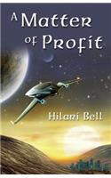Matter of Profit