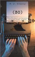 (30) From Woodward and Bernstein to Donald Trump